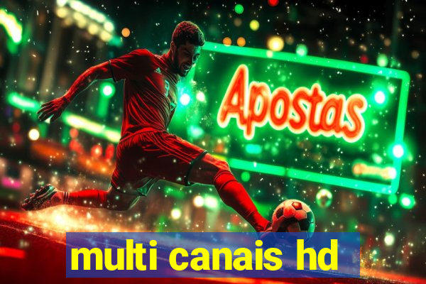 multi canais hd